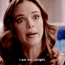 Image result for im not uptight gif