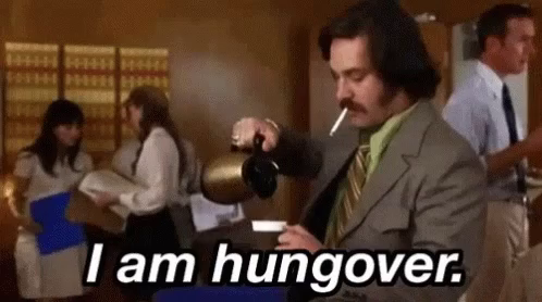 Anchorman i am hungover