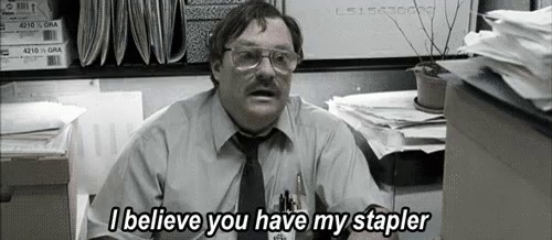 Office Space Have You Seen My Stapler Gifs Tenor