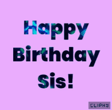Happy Birthday Sis GIFs | Tenor