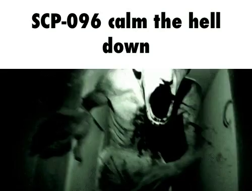 Scp096 Calm Down Gif Scp096 Calmdown Gravebusters Discover Share Gifs