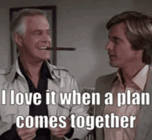 I Love It When A Plan Comes Together GIFs | Tenor