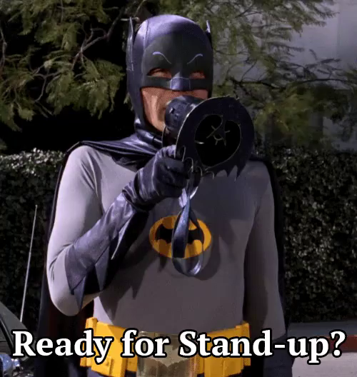 Ready For Stand Up Gif Batman Readyforstandup Standup Discover Share Gifs