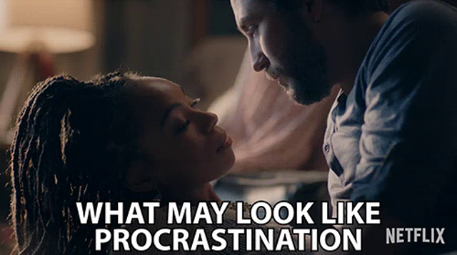 What May Look Like Procrastination Couldnt It Also Be Inspiration Samantha White Gif Whatmaylooklikeprocrastinationcouldntitalsobeinspiration Samanthawhite Loganbrowning Discover Share Gifs