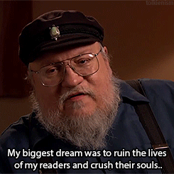 On Dreams GIF - Game Of Thrones George RR Martin Crush Their Souls -  Discover & Share GIFs