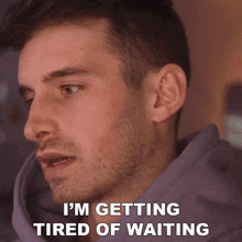 I'M Getting Tired Of Waiting Joey Kidney GIF - I'M Getting Tired Of Waiting Joey Kidney I Can'T Wait Any Longer GIFs