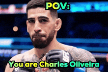 a picture of a fighter with the caption " you are charles oliveira " on it