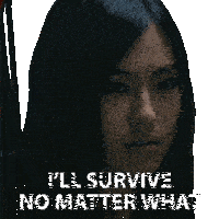 a woman with long black hair has the words i 'll survive no matter what above her