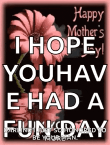 a happy mother 's day card with a pink flower