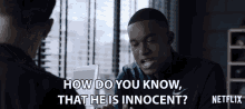 How Do You Know That He Is Innocent Caleb GIF - How Do You Know That He Is Innocent Caleb Rj Brown GIFs