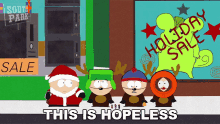 This Is Hopeless South Park GIF - This Is Hopeless South Park A Very Crappy Christmas GIFs