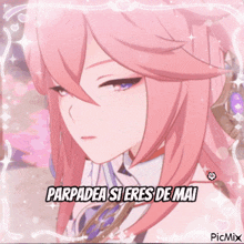 a picture of a girl with pink hair and the words " parpadea si eres de mai "