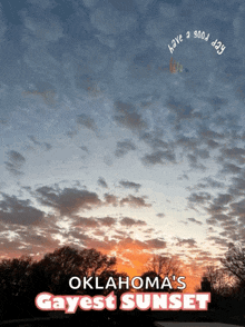 a poster for oklahoma 's gayest sunset with a sunset sky