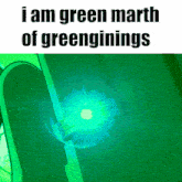 a green light with the words " i am green marth of greeningings " below it