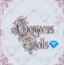 Gorgeous Dolls Diamond GIF - Gorgeous Dolls Diamond Girl Thing GIFs