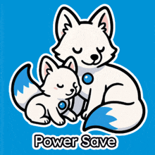 a blue background with two foxes and the words power save below them