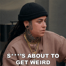 Thing'S About To Get Weird Jozzy GIF - Thing'S About To Get Weird Jozzy Ink Master GIFs