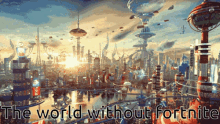 Fortnite World GIF - Fortnite World Without GIFs
