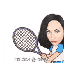 a cartoon of a woman holding a tennis racquet with the name kelsey @ birds below her