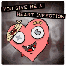 You Give Me A Heart Infection The Good Kind GIF - You Give Me A Heart Infection The Good Kind Heart Infection GIFs
