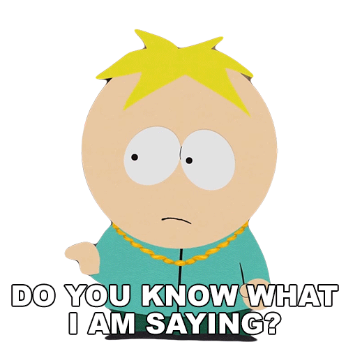 Do You Know What I Am Saying Butters Stotch Sticker