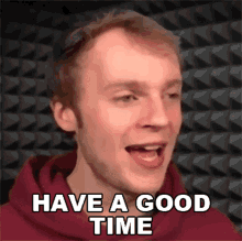 Have A Good Time Fred Pye GIF - Have A Good Time Fred Pye Nought GIFs