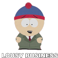 Lousy Business Stan Marsh Sticker - Lousy Business Stan Marsh South Park Stickers