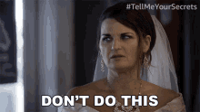 Dont Do This Jane Tyler GIF - Dont Do This Jane Tyler Tell Me Your Secrets GIFs