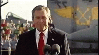 George W Bush GIF - Mission Accomplished - Discover & Share GIFs