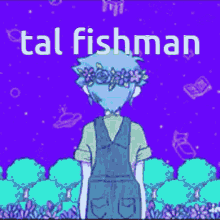 fishman tal