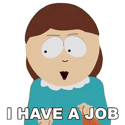 I Have A Job Liane Cartman Sticker - I Have A Job Liane Cartman South Park Dikinbaus Hot Dogs Stickers