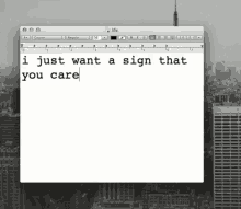 Care I Just Want A Sign That You Care GIF - Care I Just Want A Sign That You Care GIFs