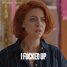 I Fucked Up Anne GIF - I Fucked Up Anne Workin Moms GIFs