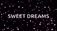Sweet Dreams Goodnight GIF - Sweet Dreams Goodnight Bedtime GIFs