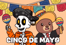 a cartoon drawing of a skeleton and a teddy bear with cinco de mayo written on the bottom