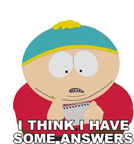 I Think I Have Some Answers Eric Cartman Sticker - I Think I Have Some Answers Eric Cartman South Park Stickers