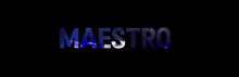 the word maestro is written in purple and blue letters