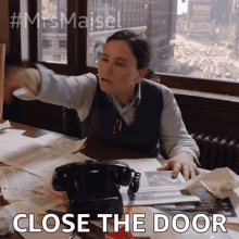 Close The Door Susie Myerson GIF - Close The Door Susie Myerson The Marvelous Mrs Maisel GIFs