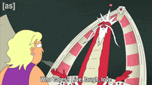 a cartoon of a woman standing next to a monster that says " who cares live laugh love "