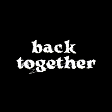 Back Together Scott Helman GIF