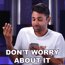 Dont Worry About It Arun Maini GIF - Dont Worry About It Arun Maini Mrwhosetheboss GIFs