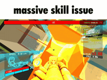 a screen shot of a video game with the words massive skill issue on the top