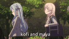 two anime girls standing next to each other with the words " kofi and maya " in the corner