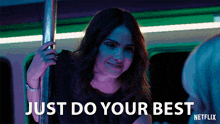 Just Do Your Best Ava Winters GIF - Just Do Your Best Ava Winters Obliterated GIFs
