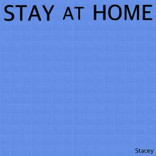 Stay Home Just Stay Home GIF - Stay Home Just Stay Home Stay Safe GIFs