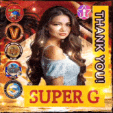 a poster that says thank you super g with a picture of a woman