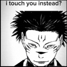 a black and white drawing of a man 's face with the words `` i touch you instead '' written on it .
