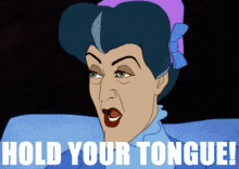 Hold Your Tongue Sassy GIF - Hold Your Tongue Sassy Lady Tremaine GIFs