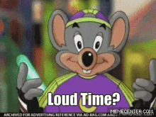 Chuck E Cheese Loud Time GIF - Chuck E Cheese Loud Time Lets Get Loud GIFs