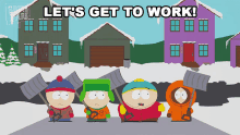Lets Get To Work Eric Cartman GIF